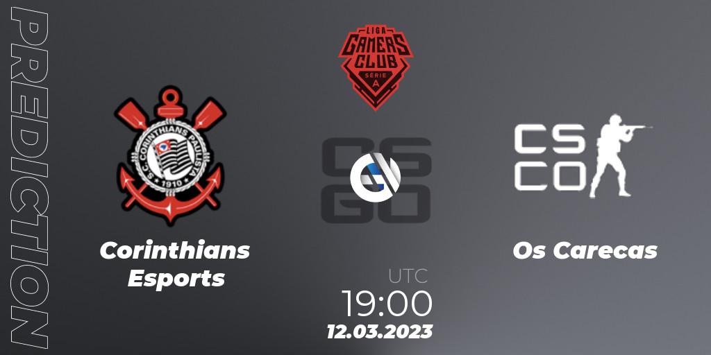Prognoza Corinthians Esports - Os Carecas. 12.03.23, CS2 (CS:GO), Gamers Club Liga Série A: February 2023