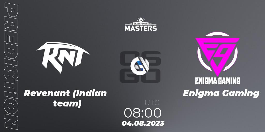 Prognoza Revenant (Indian team) - Enigma Gaming. 04.08.2023 at 08:00, Counter-Strike (CS2), Skyesports Masters 2023: Regular Season