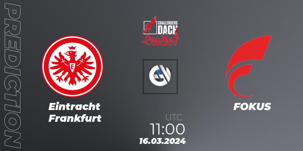 Prognoza Eintracht Frankfurt - FOKUS. 16.03.24, VALORANT, VALORANT Challengers 2024 DACH: Evolution Split 1
