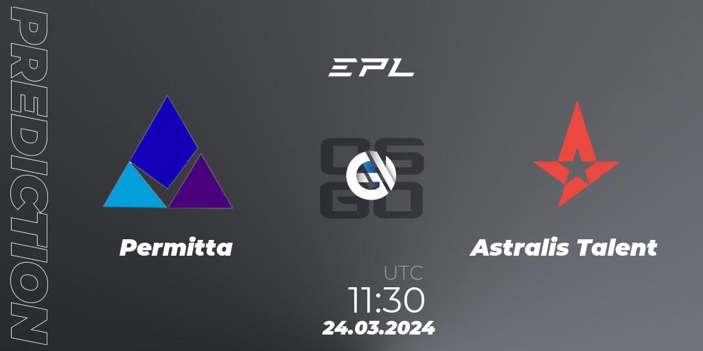 Prognoza Permitta - Astralis Talent. 24.03.24, CS2 (CS:GO), European Pro League Season 16: Division 2