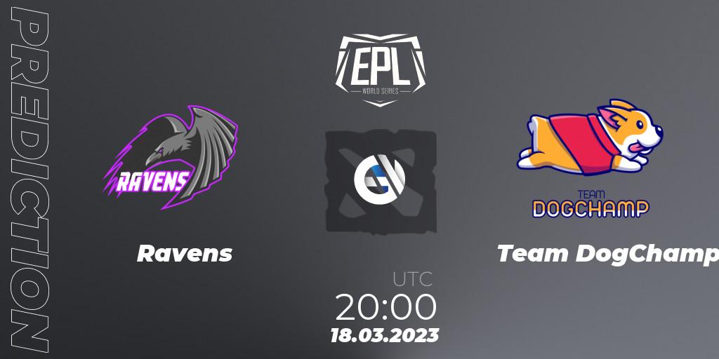 Prognoza Ravens - Team DogChamp. 14.03.23, Dota 2, European Pro League World Series America Season 4