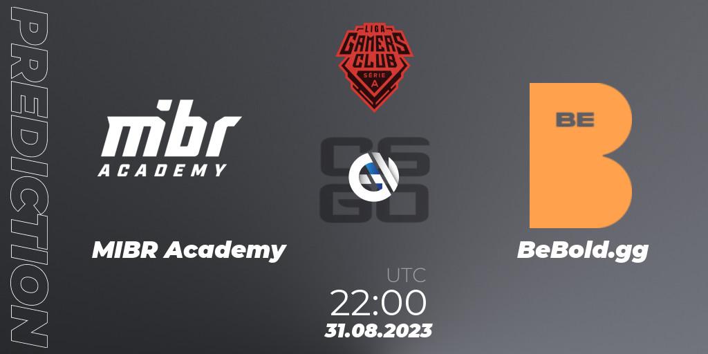 Prognoza MIBR Academy - BeBold.gg. 31.08.2023 at 22:00, Counter-Strike (CS2), Gamers Club Liga Série A: August 2023