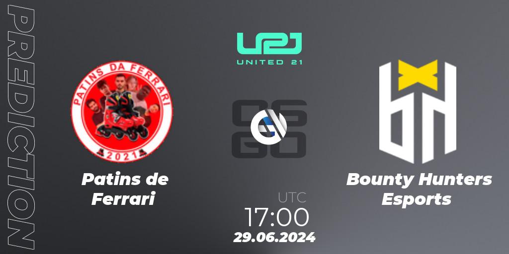 Prognoza Patins de Ferrari - Bounty Hunters Esports. 29.06.2024 at 16:00, Counter-Strike (CS2), United21 South America Season 1