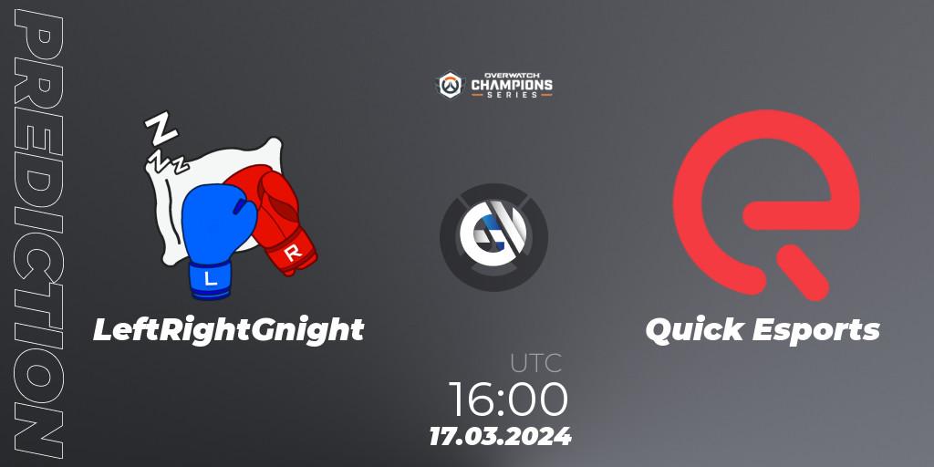 Prognoza LeftRightGnight - Quick Esports. 17.03.2024 at 16:00, Overwatch, Overwatch Champions Series 2024 - EMEA Stage 1 Group Stage