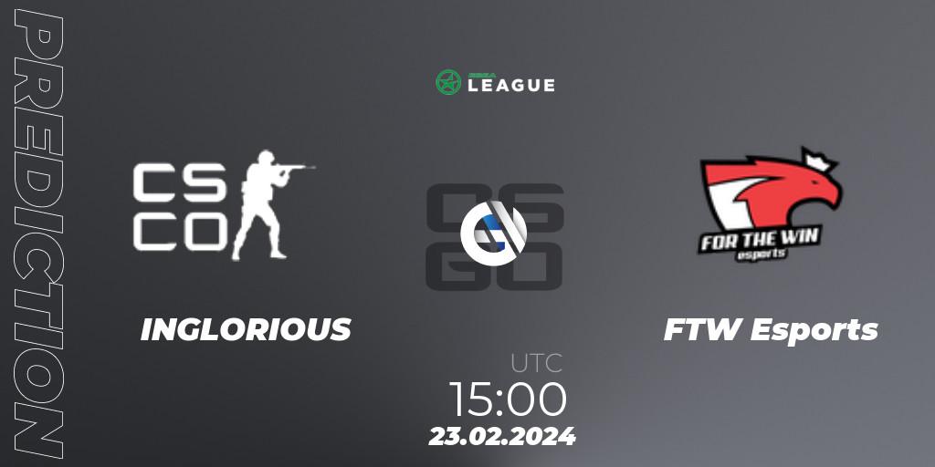 Prognoza INGLORIOUS - FTW Esports. 23.02.2024 at 15:00, Counter-Strike (CS2), ESEA Season 48: Advanced Division - Europe