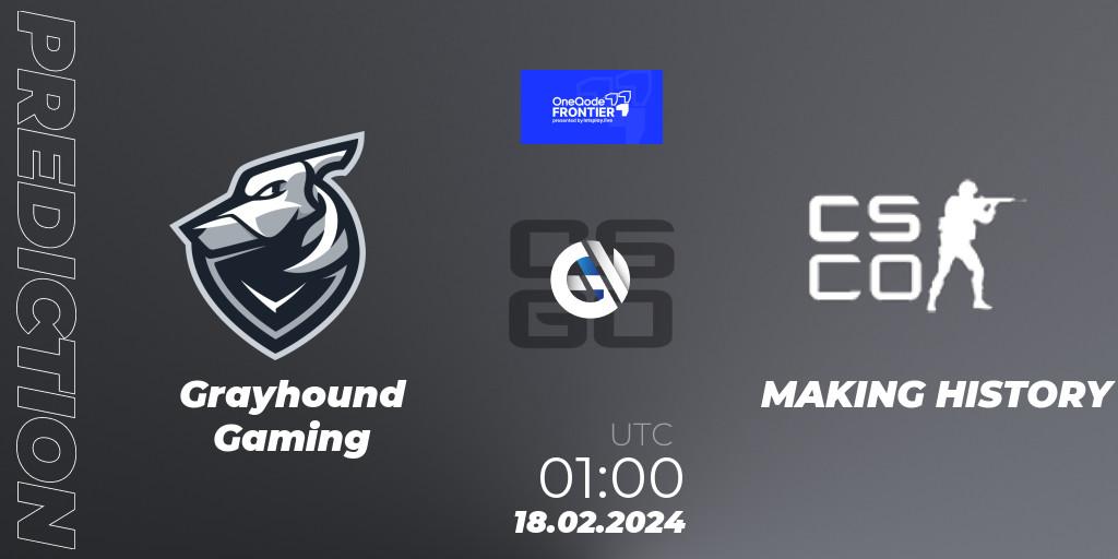 Prognoza Grayhound Gaming - MAKING HISTORY. 18.02.2024 at 01:00, Counter-Strike (CS2), OneQode Frontier