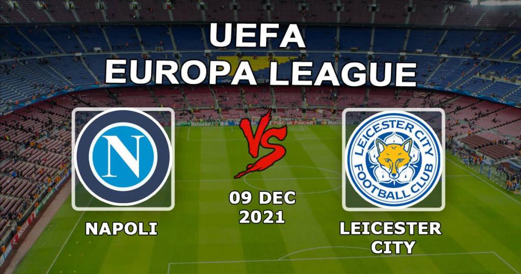 Napoli - Leicester City: przewidywanie i zakład na mecz Ligi Europy - 09.12.2021