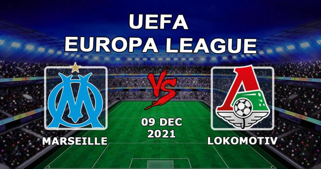 Marsylia - Lokomotiv: prognoza i zakład na mecz Ligi Europy - 09.12.2021