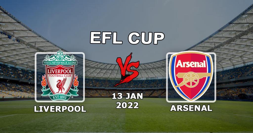 Liverpool - Arsenal: prognozy i zakład na 1/2 Pucharu Ligi - 13.01.2022