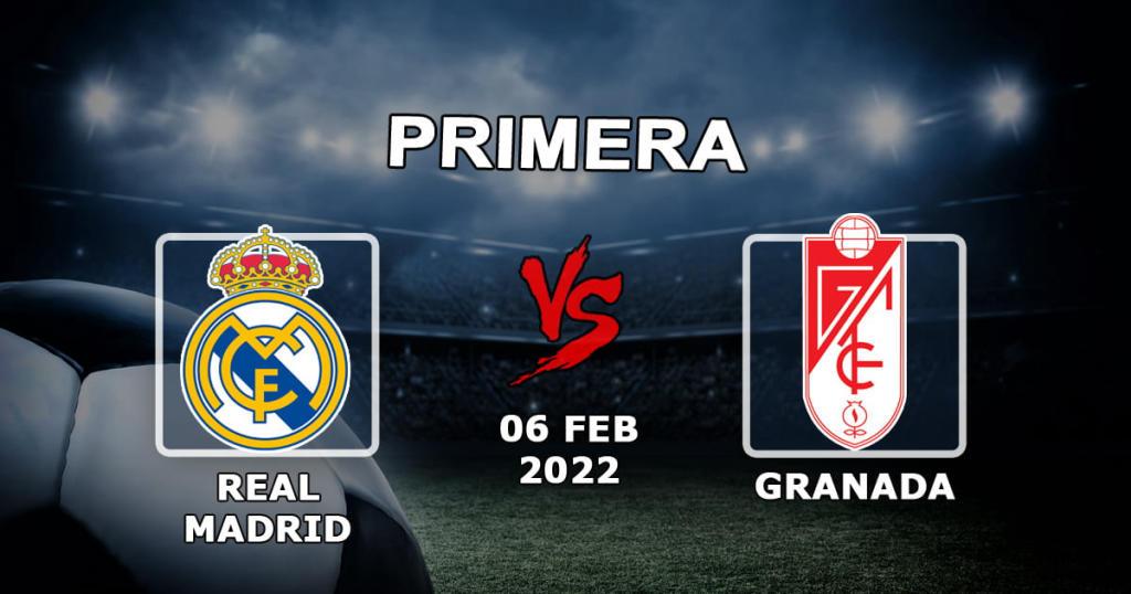 Real Madryt - Granada: przewidywanie meczów i zakłady Przykłady - 06.02.2022
