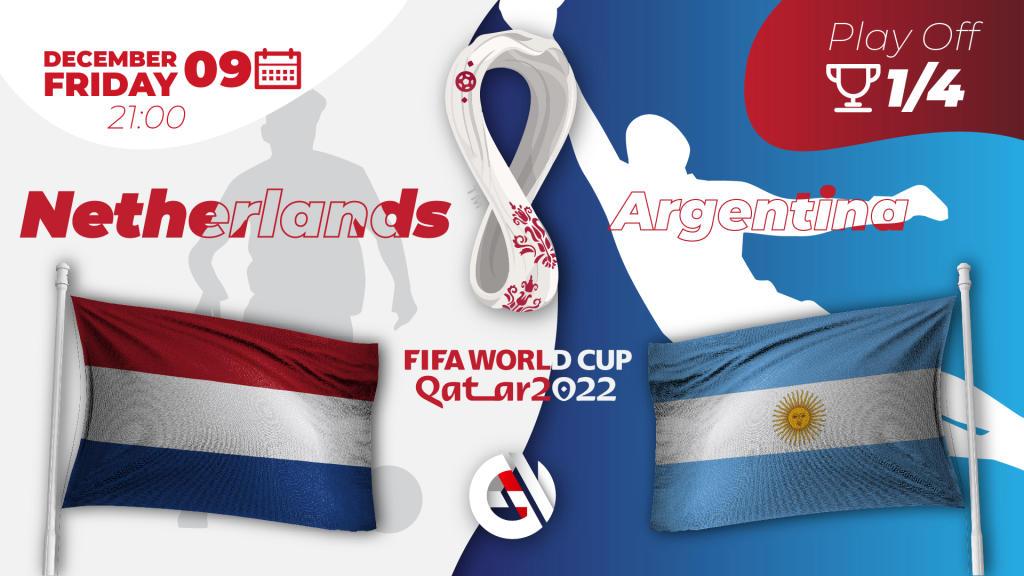 Holandia - Argentyna: prognozy i zakłady na Mistrzostwa Świata 2022 w Katarze