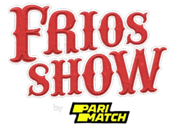 Frios Show by PARIMATCH