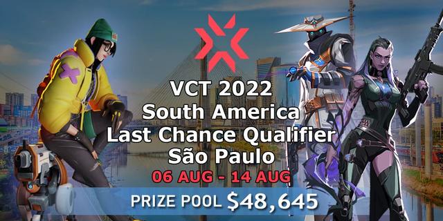 VCT 2022: South America Last Chance Qualifier