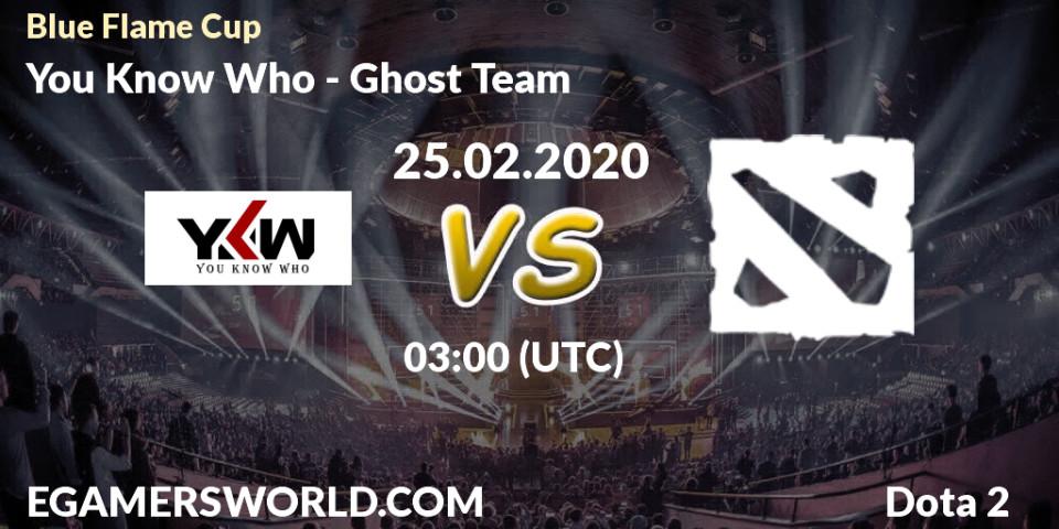 Prognoza You Know Who - Ghost Team. 26.02.20, Dota 2, Blue Flame Cup