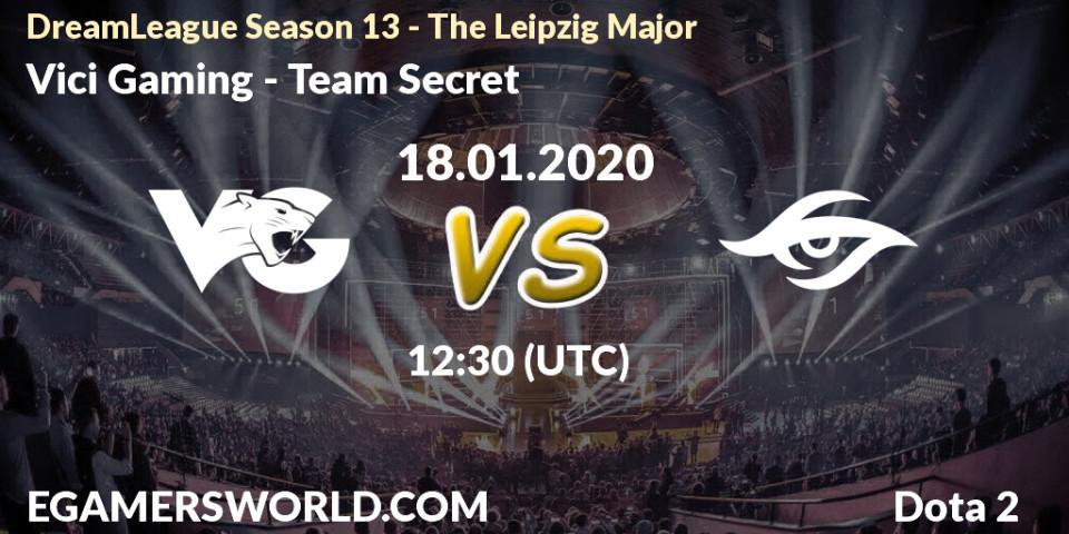 Prognoza Vici Gaming - Team Secret. 18.01.20, Dota 2, DreamLeague Season 13 - The Leipzig Major