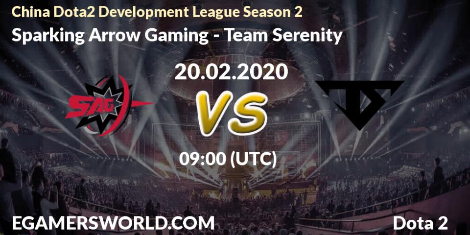 Prognoza Sparking Arrow Gaming - Team Serenity. 28.02.20, Dota 2, China Dota2 Development League Season 2