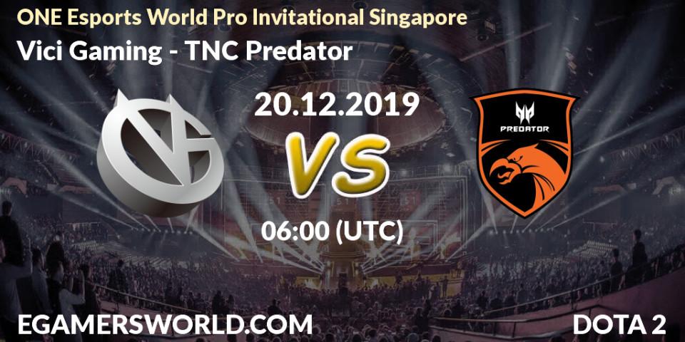 Prognoza Vici Gaming - TNC Predator. 20.12.19, Dota 2, ONE Esports World Pro Invitational Singapore