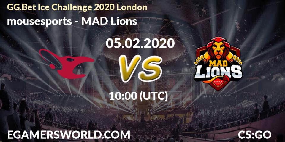 Prognoza mousesports - MAD Lions. 05.02.20, CS2 (CS:GO), GG.Bet Ice Challenge 2020 London