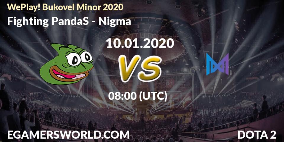Prognoza Fighting PandaS - Nigma. 09.01.20, Dota 2, WePlay! Bukovel Minor 2020