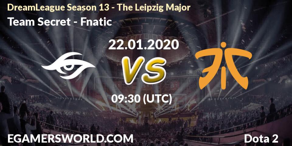 Prognoza Team Secret - Fnatic. 22.01.20, Dota 2, DreamLeague Season 13 - The Leipzig Major
