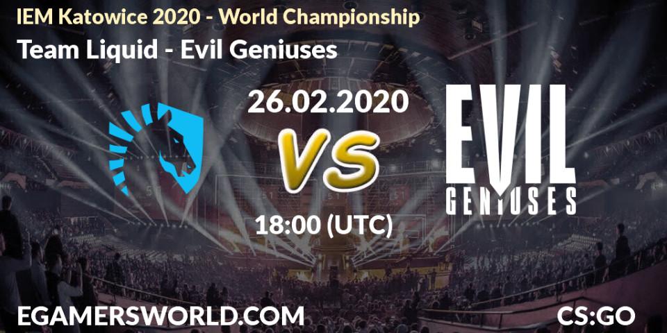 Prognoza Team Liquid - Evil Geniuses. 26.02.20, CS2 (CS:GO), IEM Katowice 2020 