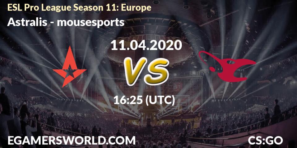 Prognoza Astralis - mousesports. 11.04.20, CS2 (CS:GO), ESL Pro League Season 11: Europe
