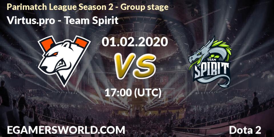 Prognoza Virtus.pro - Team Spirit. 27.02.20, Dota 2, Parimatch League Season 2 - Group stage