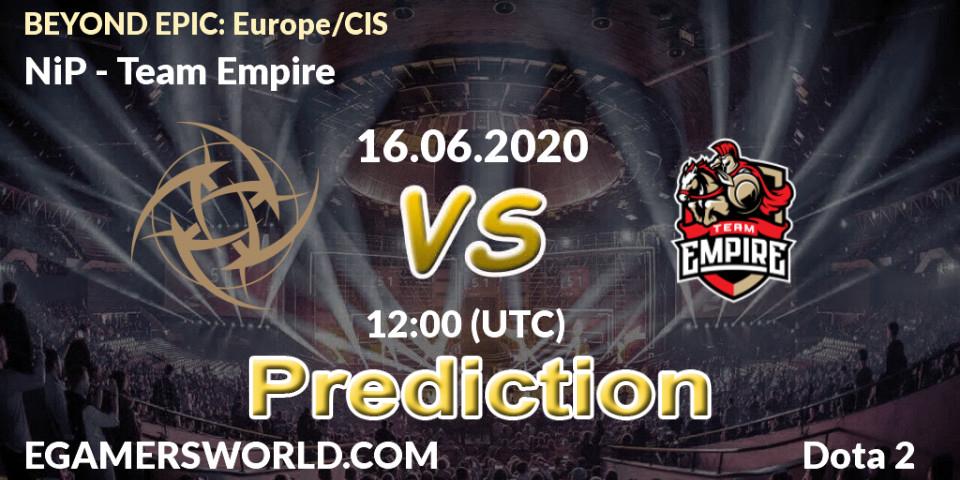 Prognoza NiP - Team Empire. 16.06.20, Dota 2, BEYOND EPIC: Europe/CIS