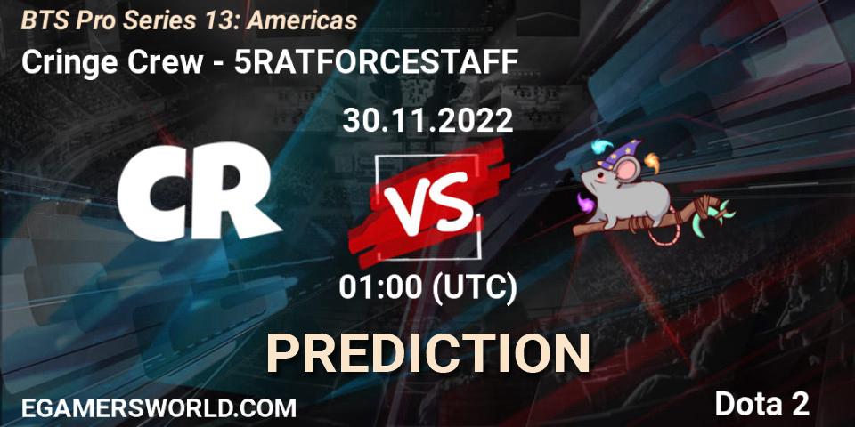 Prognoza Cringe Crew - 5RATFORCESTAFF. 30.11.22, Dota 2, BTS Pro Series 13: Americas
