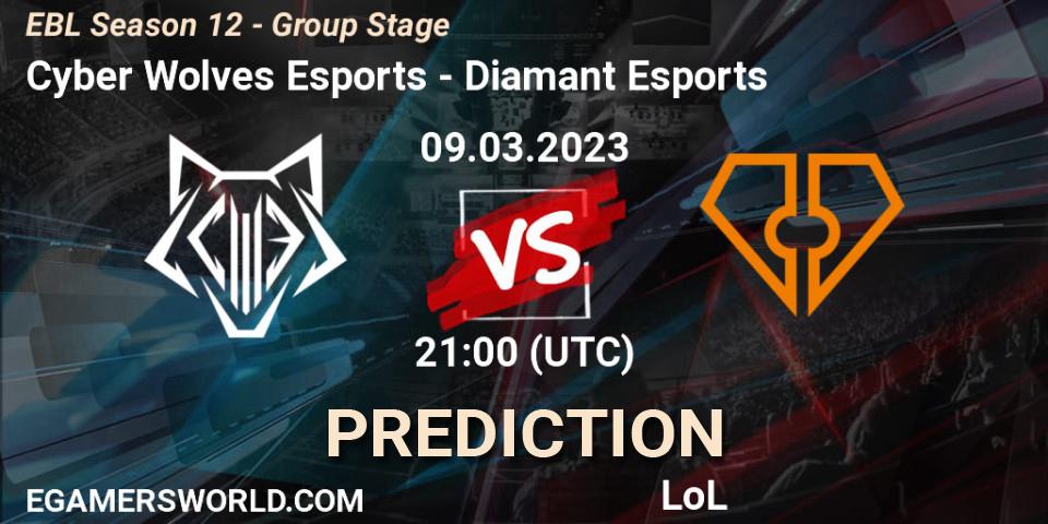 Prognoza Cyber Wolves Esports - Diamant Esports. 09.03.23, LoL, EBL Season 12 - Group Stage