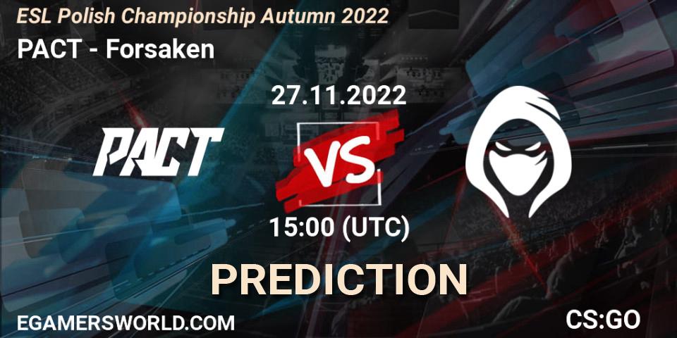 Prognoza PACT - Forsaken. 27.11.22, CS2 (CS:GO), ESL Polish Championship Autumn 2022
