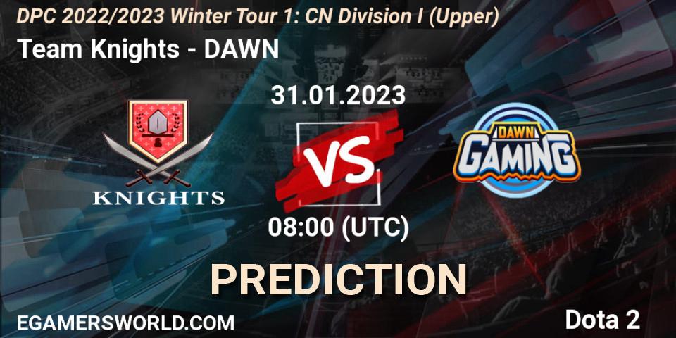 Prognoza Team Knights - DAWN. 31.01.23, Dota 2, DPC 2022/2023 Winter Tour 1: CN Division I (Upper)