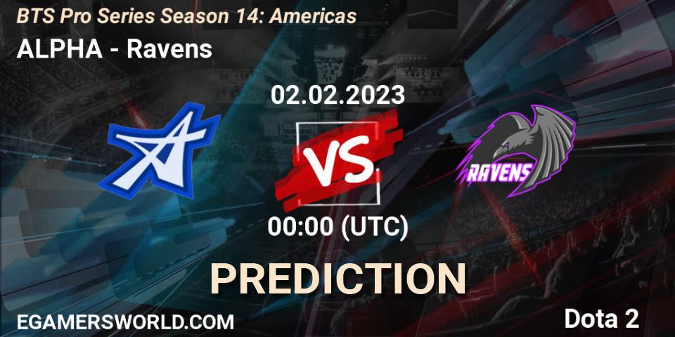 Prognoza ALPHA - Ravens. 02.02.23, Dota 2, BTS Pro Series Season 14: Americas