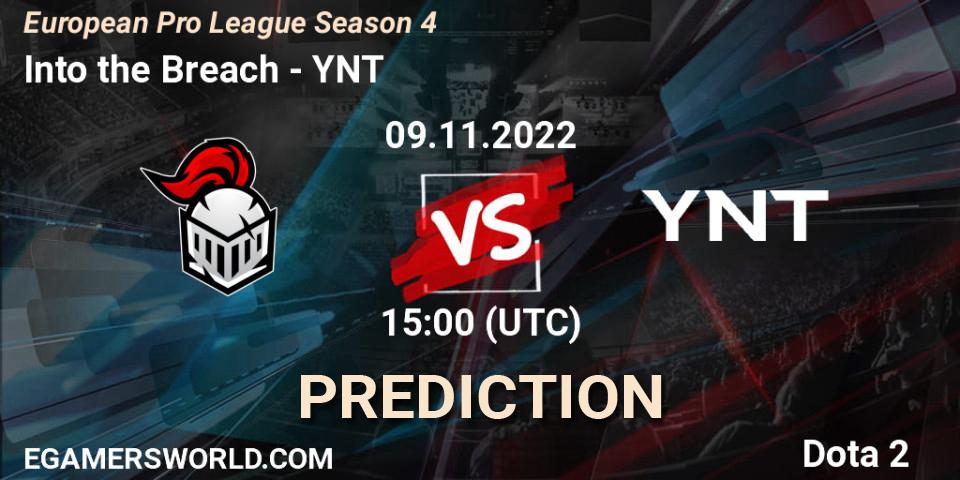 Prognoza Into the Breach - YNT. 09.11.22, Dota 2, European Pro League Season 4