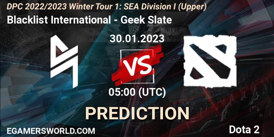 Prognoza Blacklist International - Geek Slate. 30.01.23, Dota 2, DPC 2022/2023 Winter Tour 1: SEA Division I (Upper)