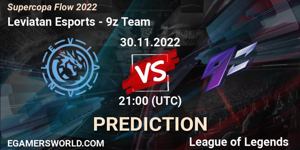 Prognoza Leviatan Esports - 9z Team. 01.12.22, LoL, Supercopa Flow 2022