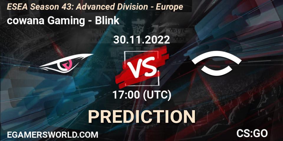 Prognoza cowana Gaming - Blink. 30.11.22, CS2 (CS:GO), ESEA Season 43: Advanced Division - Europe