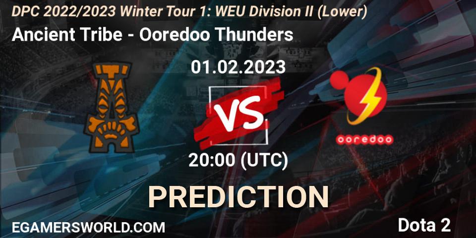 Prognoza Ancient Tribe - Ooredoo Thunders. 01.02.23, Dota 2, DPC 2022/2023 Winter Tour 1: WEU Division II (Lower)