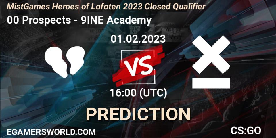 Prognoza 00 Prospects - 9INE Academy. 01.02.23, CS2 (CS:GO), MistGames Heroes of Lofoten: Closed Qualifier