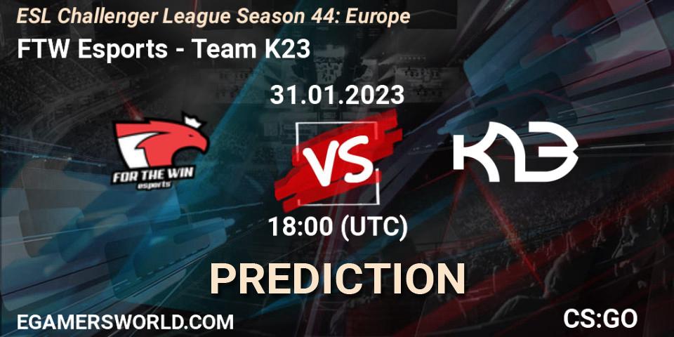 Prognoza FTW Esports - Team K23. 08.02.23, CS2 (CS:GO), ESL Challenger League Season 44: Europe