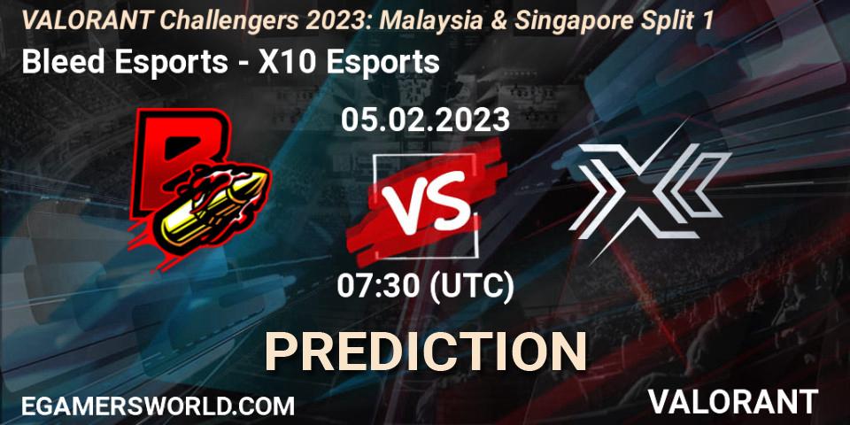 Prognoza Bleed Esports - X10 Esports. 05.02.23, VALORANT, VALORANT Challengers 2023: Malaysia & Singapore Split 1