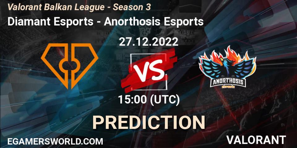 Prognoza Diamant Esports - Anorthosis Esports. 27.12.22, VALORANT, Valorant Balkan League - Season 3
