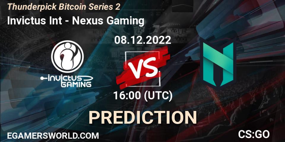 Prognoza Invictus Int - Nexus Gaming. 08.12.22, CS2 (CS:GO), Thunderpick Bitcoin Series 2