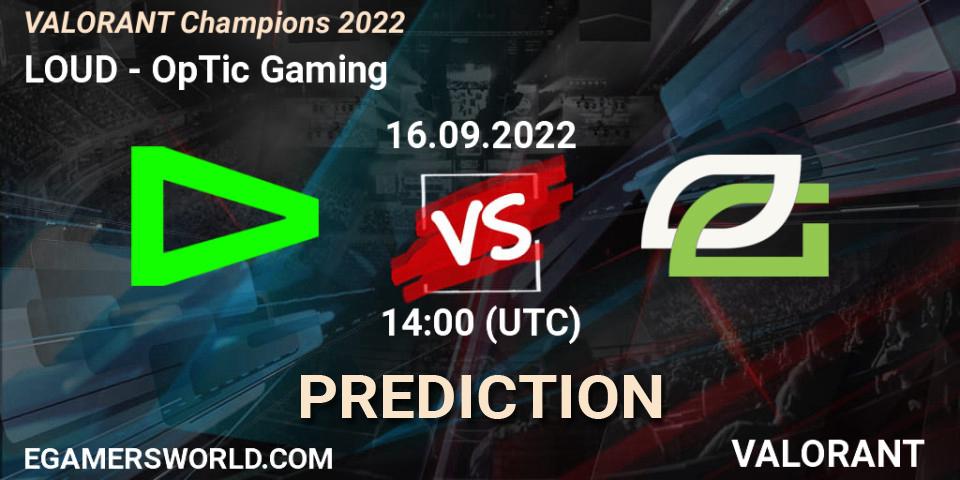 Prognoza LOUD - OpTic Gaming. 16.09.22, VALORANT, VALORANT Champions 2022