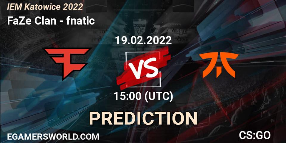 Prognoza FaZe Clan - fnatic. 19.02.22, CS2 (CS:GO), IEM Katowice 2022