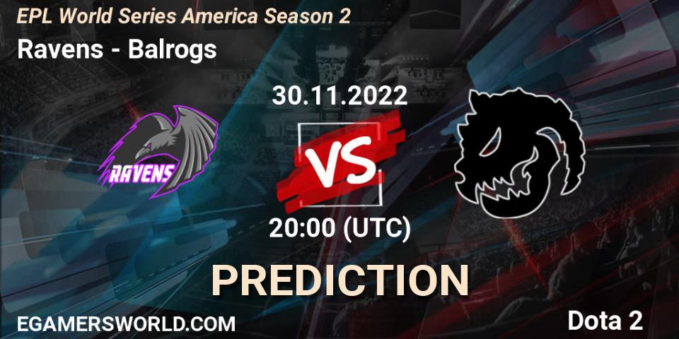 Prognoza Ravens - Balrogs. 30.11.22, Dota 2, EPL World Series America Season 2