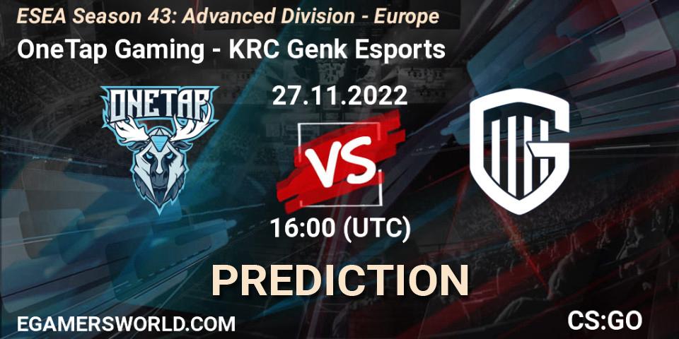 Prognoza OneTap Gaming - KRC Genk Esports. 27.11.22, CS2 (CS:GO), ESEA Season 43: Advanced Division - Europe