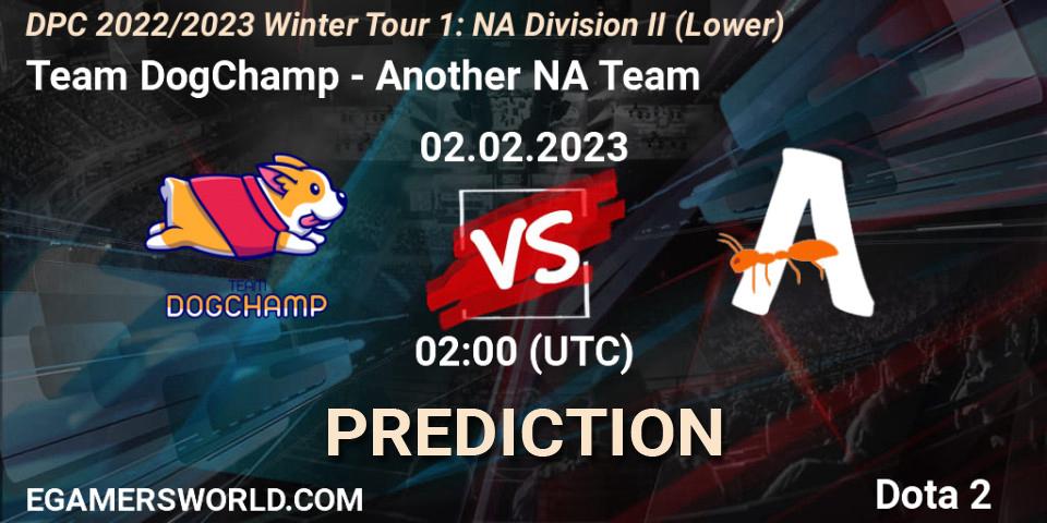 Prognoza Team DogChamp - Another NA Team. 02.02.23, Dota 2, DPC 2022/2023 Winter Tour 1: NA Division II (Lower)