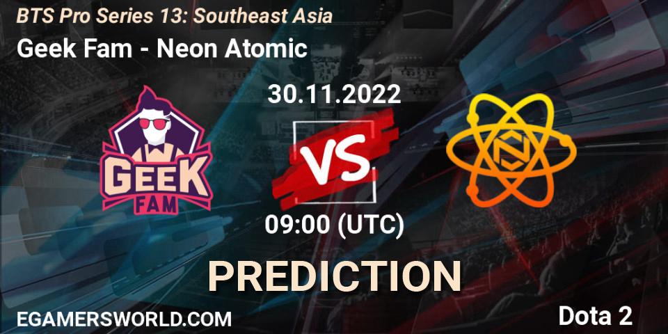 Prognoza Geek Fam - Neon Atomic. 30.11.22, Dota 2, BTS Pro Series 13: Southeast Asia