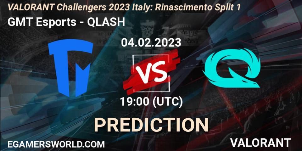 Prognoza GMT Esports - QLASH. 04.02.23, VALORANT, VALORANT Challengers 2023 Italy: Rinascimento Split 1